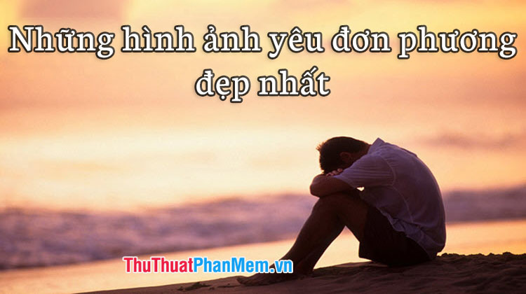 Hình ảnh yêu đơn phương làm stt, yêu đơn phương
